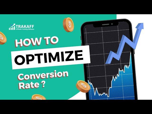 Why you Should Not Neglect CR Optimization? || Trakaff : Affiliate Tracking Software