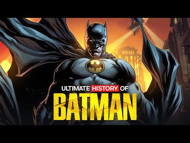 The Ultimate History of Batman