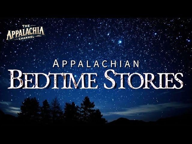 Appalachian Bedtime Stories