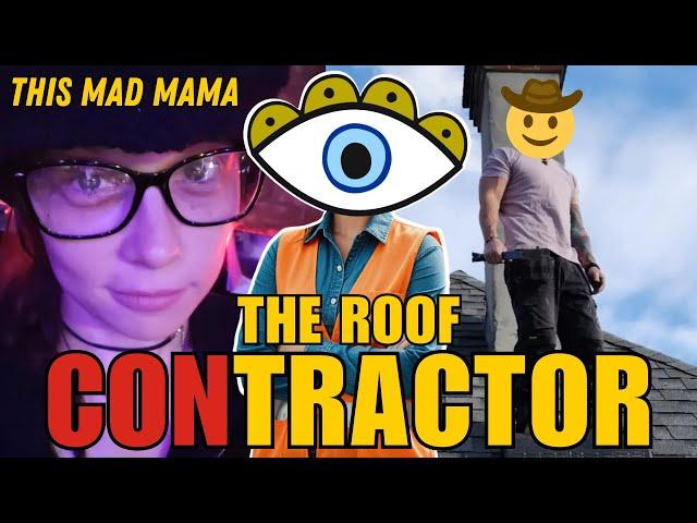 This Mad Mama Has FINALLY Found A Roofer  | RECAP