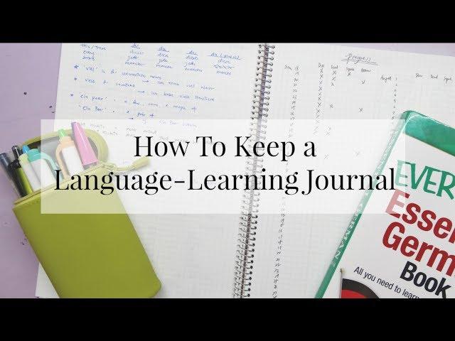 How To Keep a Language-Learning Journal | Everything Janis