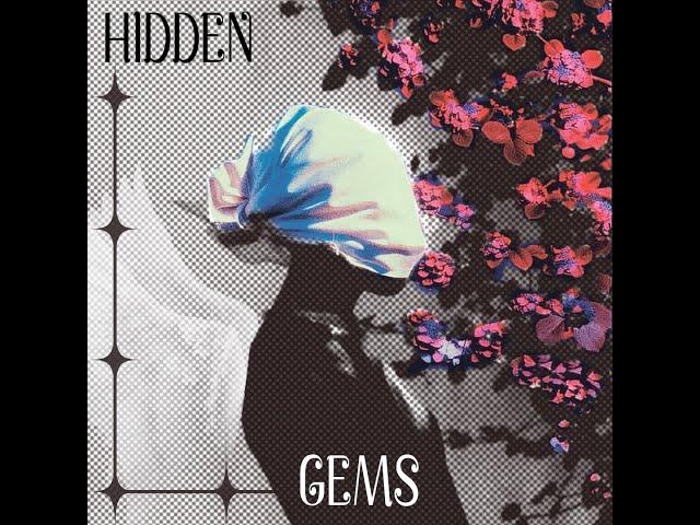 hidden gems - the mixtape #1 | wxrdie mck lowg obito gill 24k.right robber dangrangto