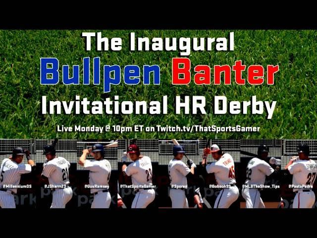 Bullpen Banter Ep 10: Invitational Home Run Derby