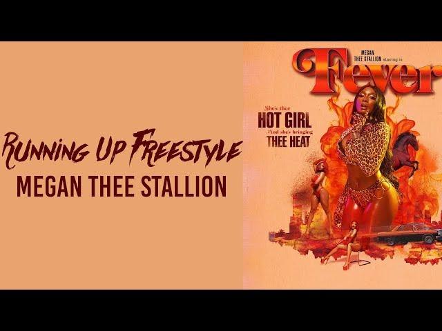 Megan Thee Stallion - Running Up Freestyle // lyrics // traplord jenkins