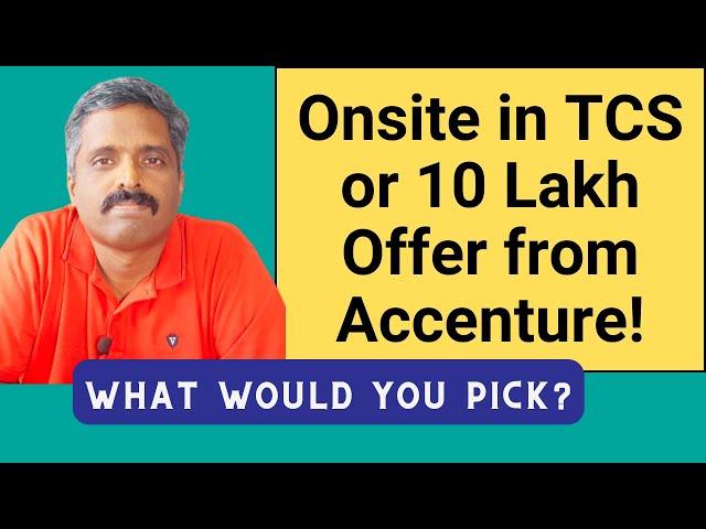 Confused between multiple job offers? TCS vs Accenture | Onsite vs Offshore | Career Talk