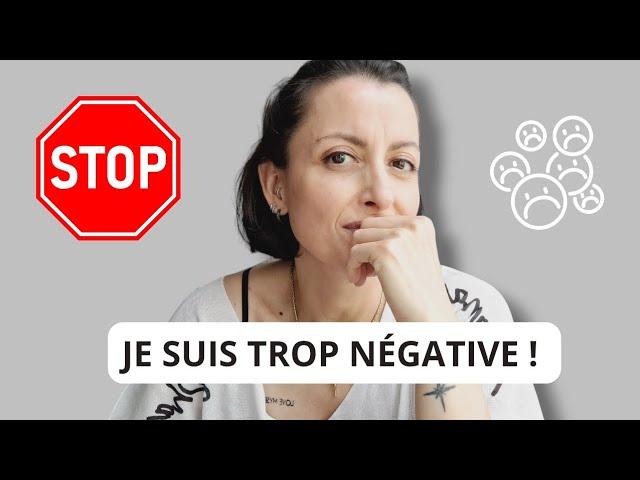 STOP ️ je suis trop négative ! vlog psycho