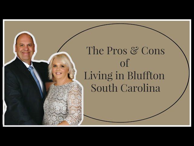 Pros & Cons of Living in Bluffton SC