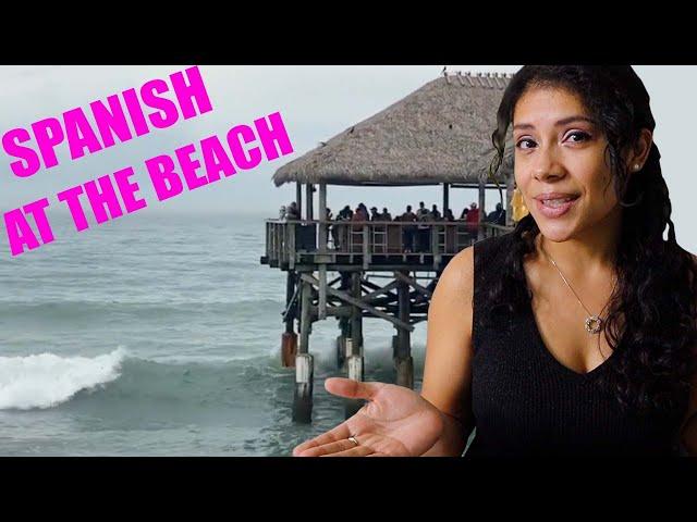 Real World Spanish Lessons Beach Tour