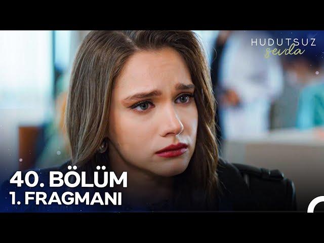 Hudutsuz Sevda 40. Bölüm 1. Fragmanı | Bizim Sevdamız Hudutsuzdu @HudutsuzSevdaDizi