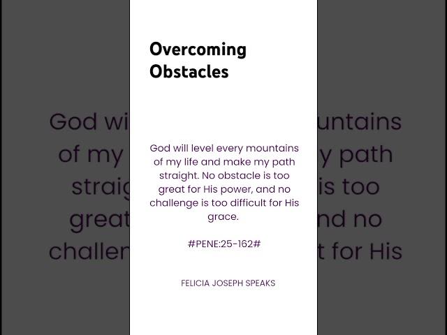 Overcoming Obstacles | FELICIA JOSEPH SPEAKS | Powerful words of Affirmation #motivation #youtube