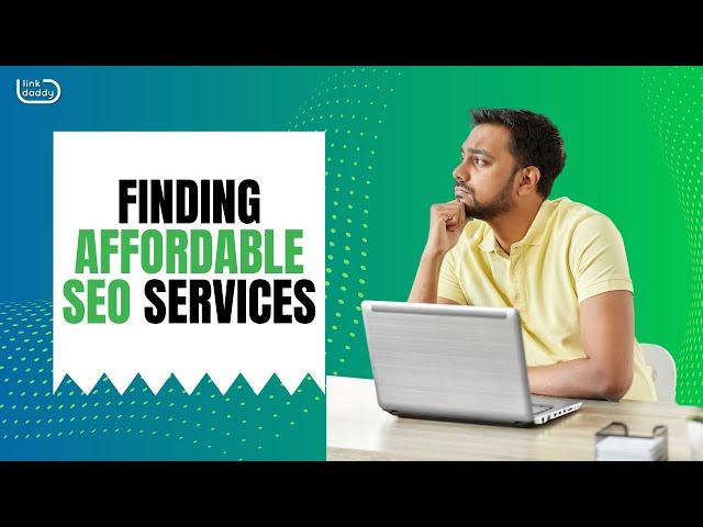 Finding Affordable SEO Services