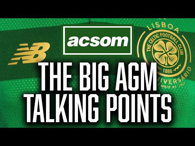 AJ commits, Tynecastle test & all the hot topics from Celtic's AGM / A Celtic State of Mind / ACSOM