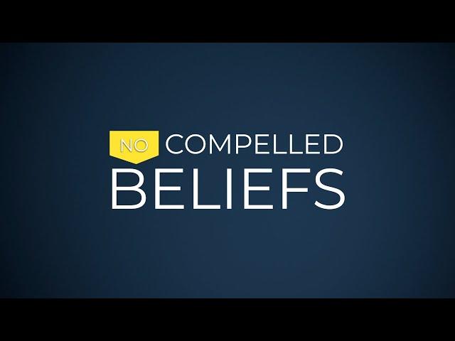 Equipped for Equality: 4 - No Compelled Beliefs