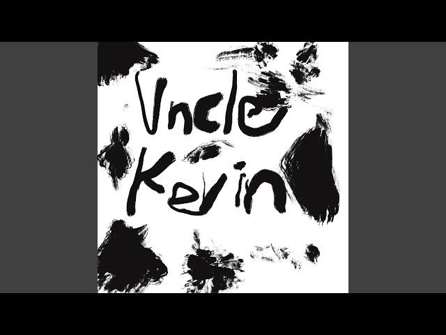 Uncle Kevin