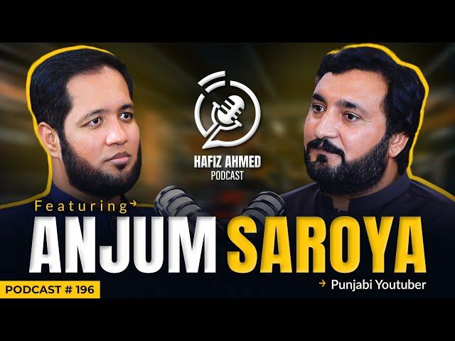 Hafiz Ahmed Podcast Featuring Anjum Saroya | Hafiz Ahmed