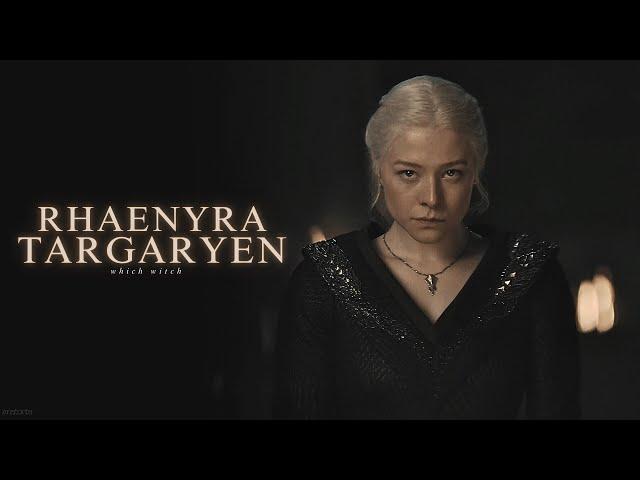 Rhaenyra Targaryen | which witch