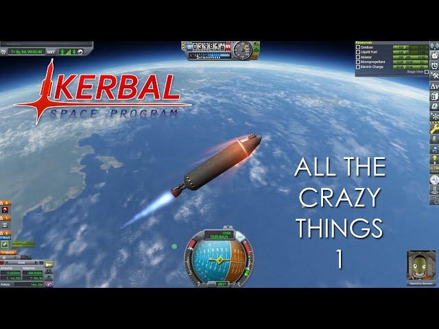 Kerbal Space Program - All the Crazy Things 01