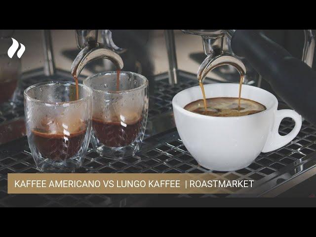 Kaffee Americano vs Lungo Kaffee | roastmarket