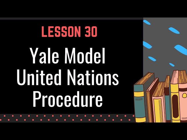 Grade 9 | Lesson 30 - Yale Model United Nations Procedure | Teacher Adam Concepcion