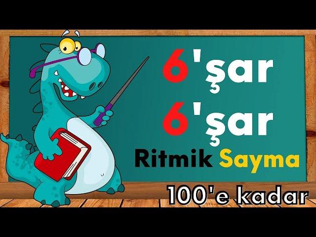 6'şar 6'şar 96'ya Kadar Ritmik Sayılar