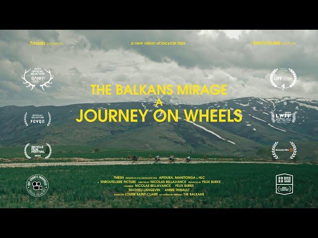 The Balkans Mirage: A Journey on Wheels