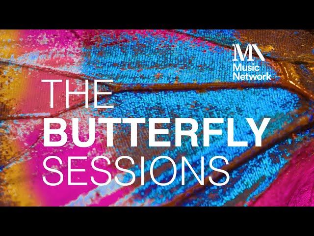 Music Network presents The Butterfly Sessions