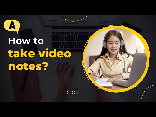 How to take video notes? #Askify #videoNotes