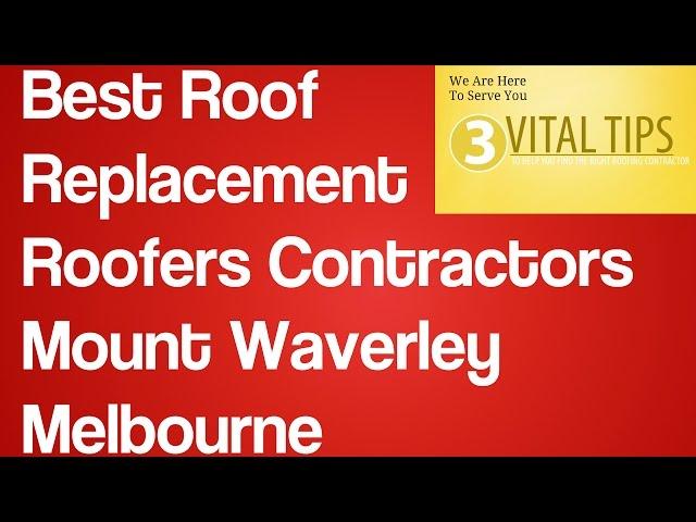 Best Roof Replacement Roofers Contractors Mount Waverley Melbourne | Roofing  Repair Melbourne