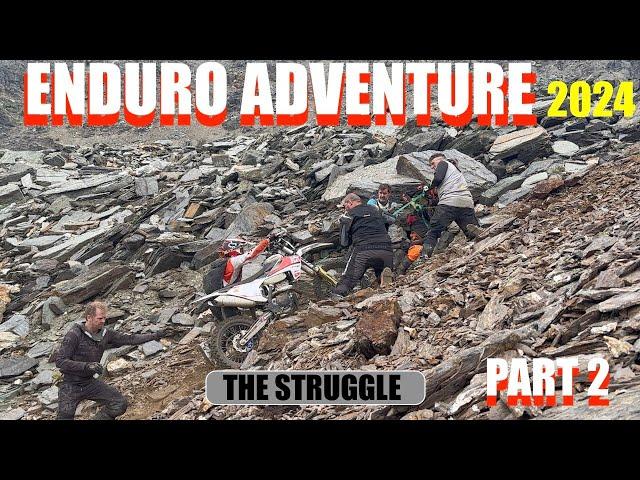 ENDURO ANDVENTURE 2024 PART 2 - The Struggle