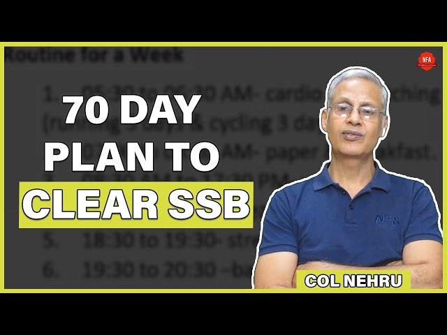 A Comprehensive 70 Day Sample Plan To Clear The SSB | Col M M Nehru Ex IO 17 SSB