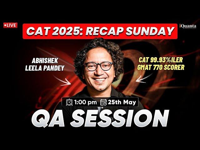 CAT 2025 QUANTS SESSION by ALP Sir | iQuanta