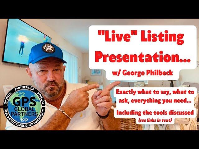 "Live" listing presentation with role play and tools presented George Philbeck