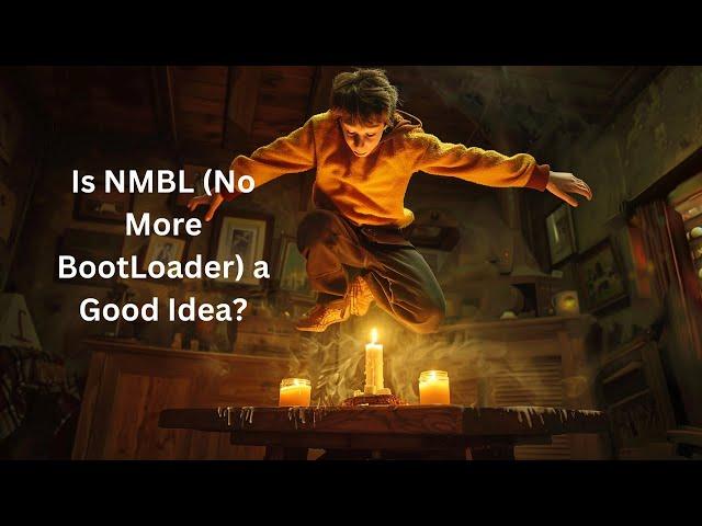 nmbl Boot - A Good Idea?