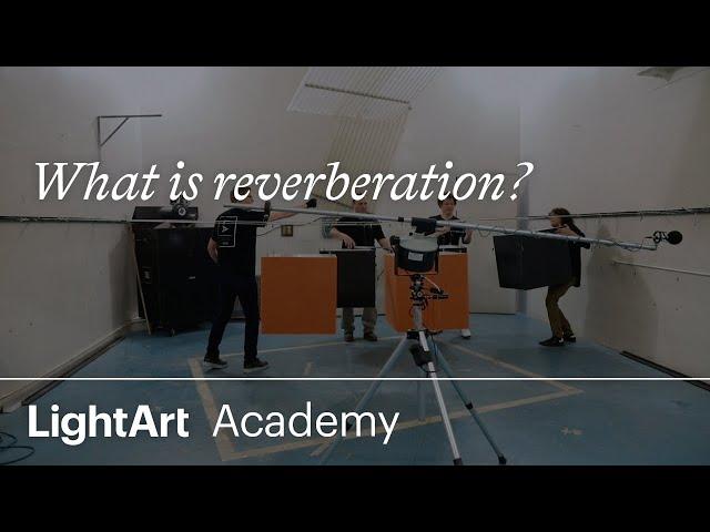 LightArt Academy - What is reverberation?