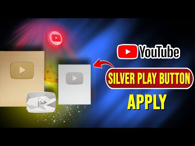 How to Apply for YouTube Silver Play Button | Sajib Khalifa