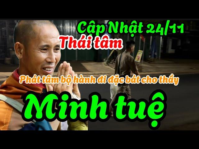 Cập Nhật thầy minh tuệ 24/11 thầy vẫn khỏe