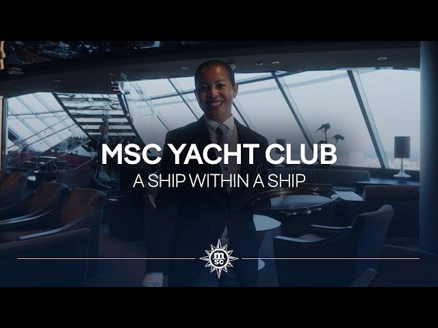 Your Guide to MSC Yacht Club – Access all areas