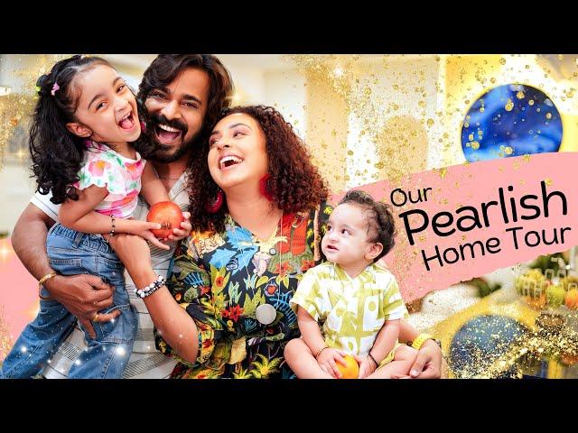 Our Pearlish Home Tour | Pearle Maaney | Srinish Aravind | Baby Nila & Nitara