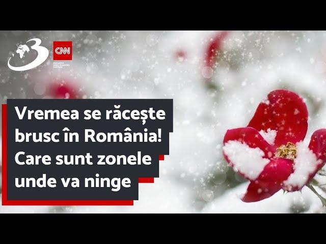 Vremea se răcește brusc în România! Care sunt zonele unde va ninge