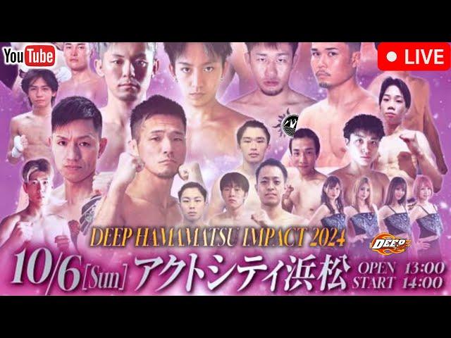 DEEP Hamamatsu Impact 2024 | LIVE STREAM | MMA Fight Companion | Watch Along | Japan 