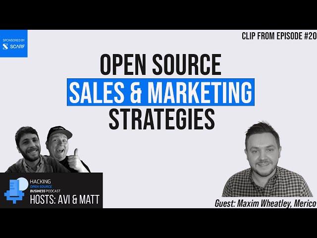 Sales & Marketing in Open Source: Taboo Topics?