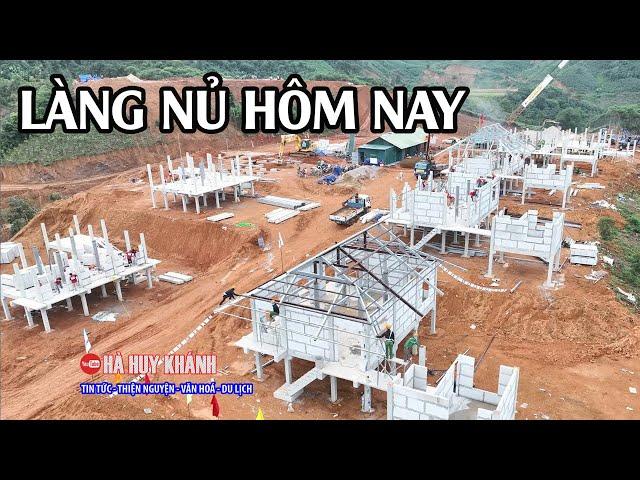 Tin mới về Làng Nủ - Toàn cảnh khu tái định cư đang Thần Tốc hoàn thiện những căn nhà đầu tiên.