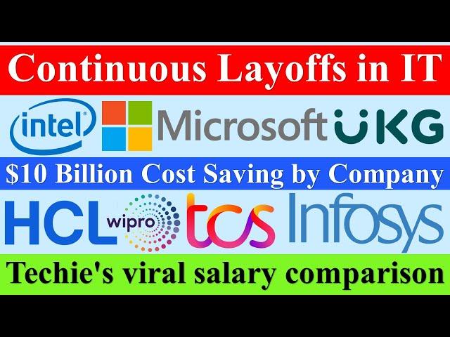 Continuous Layoffs in IT, $10 Billion Cost Saving, Viral Salary Compare #tcs #infosys #wipro #intel