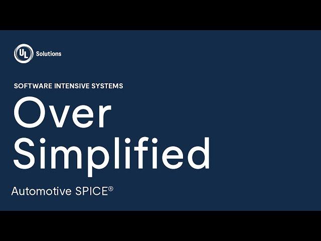 Automotive SPICE® – Over Simplified