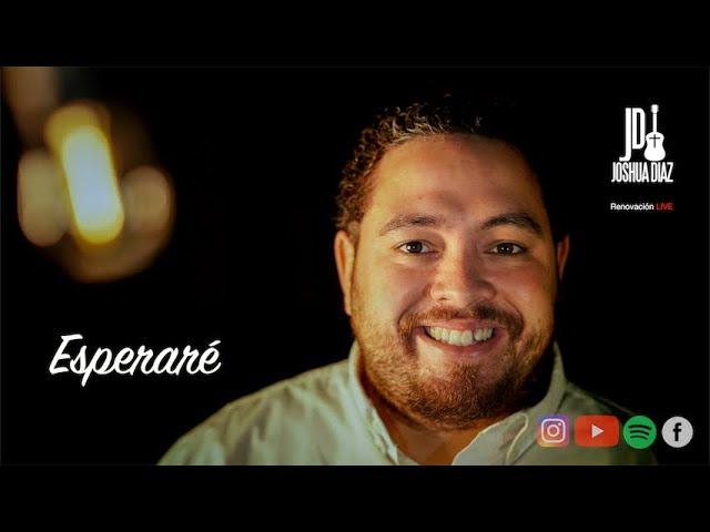 Esperaré - Video Oficial - Joshua Diaz