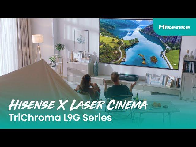 Hisense X Laser Cinema | TriChroma L9G Series