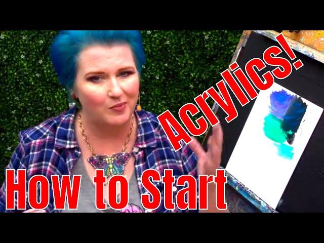 How to start painting with Acrylics What YOU need to know to begin | TheArtSherpa