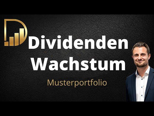 10 Aktien mit starkem Dividendenwachstum - Musterportfolio