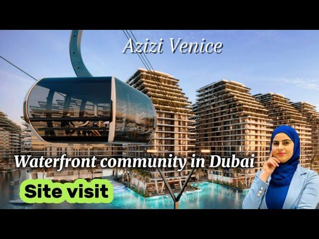 Azizi Venice site visit and update new construction project in Dubai south