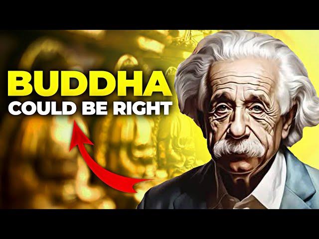 Albert Einstein: Buddhism is the only SCIENTIFIC Religion